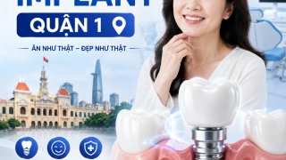 Trồng răng Implant Quận 1