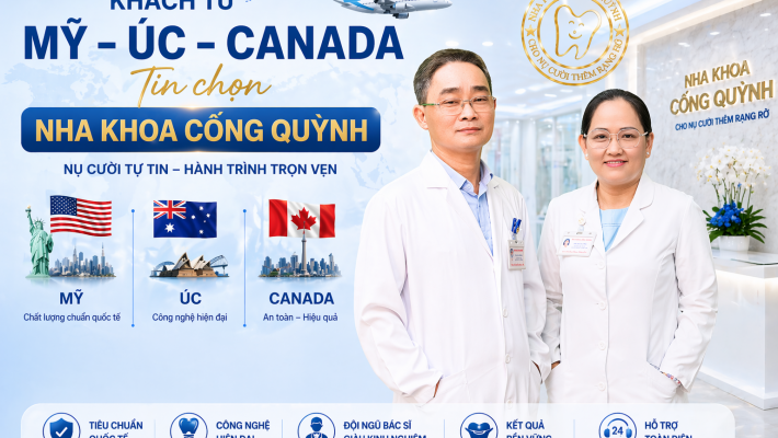 Khách từ Mỹ, Úc, Canada tin chọn Nha Khoa Cống Quỳnh