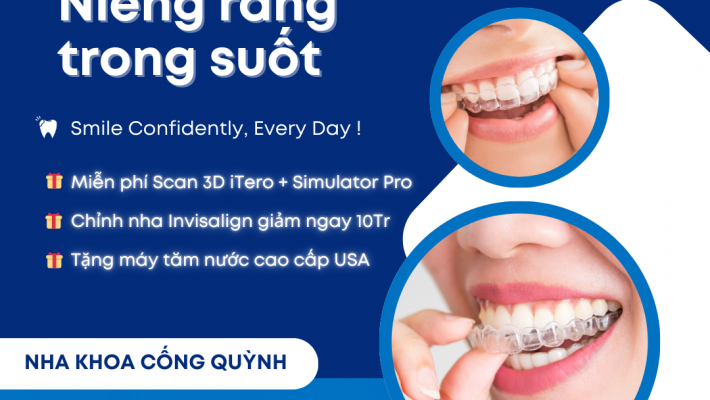 GIẢM NGAY 10 TRIỆU VÀ TẶNG MÁY TĂM NƯỚC KHI NIỀNG RĂNG INVISALIGN – MIỄN PHÍ SCAN 3D iTERO 